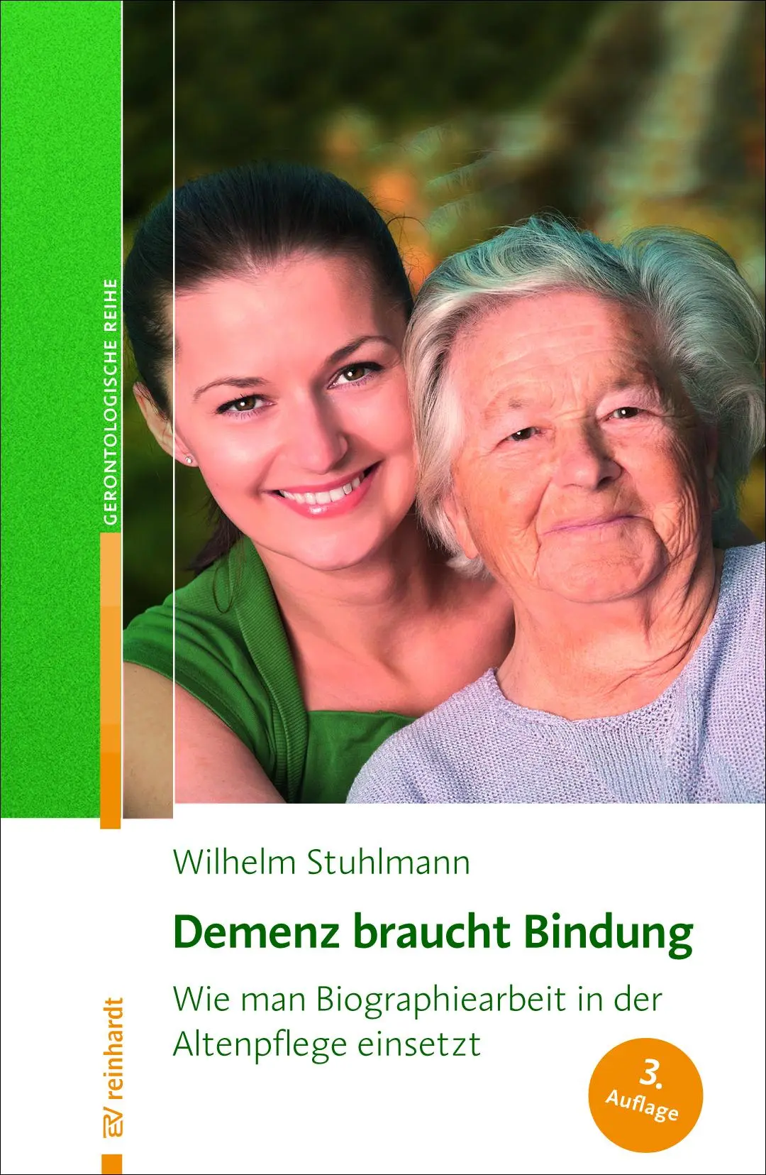 Cover: 9783497027910 | Demenz braucht Bindung | Wilhelm Stuhlmann | Taschenbuch | 157 S.