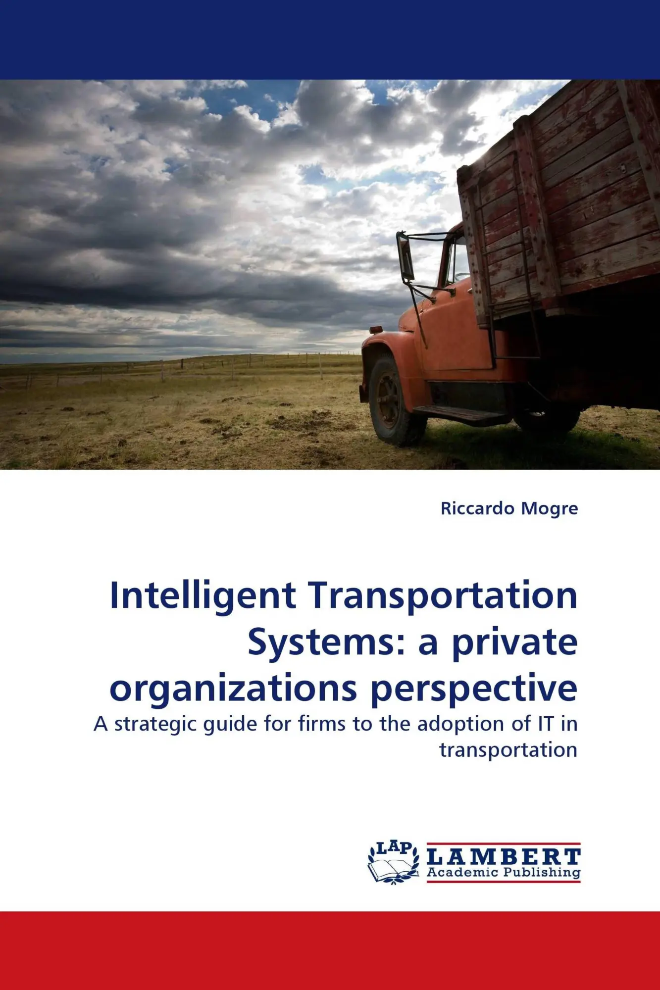 Intelligent Transportation Systems: a private organizations perspective