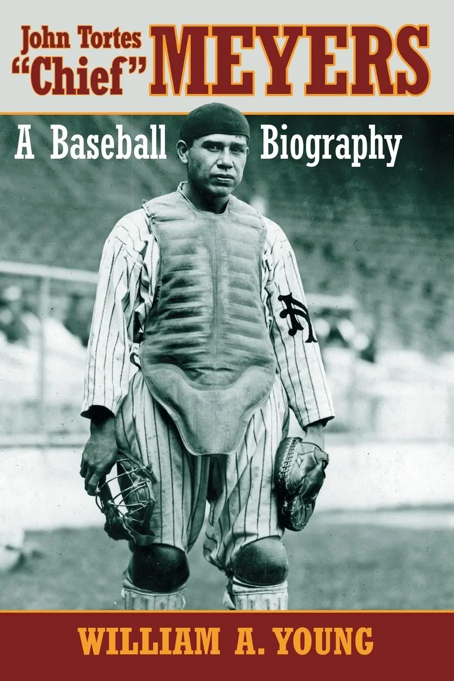 Cover: 9780786468010 | John Tortes Chief Meyers | A Baseball Biography | William A. Young