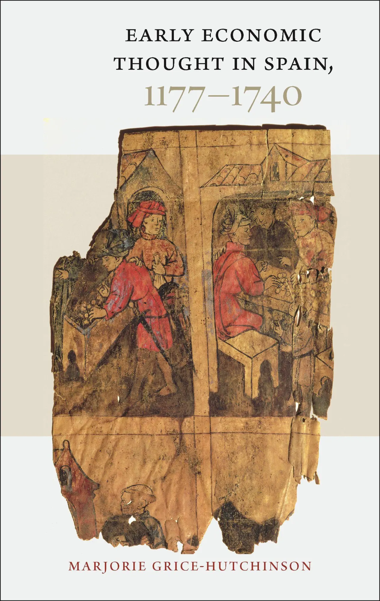 Cover: 9780865978010 | Early Economic Thought in Spain, 1177-1740 | Marjorie Grice-Hutchinson