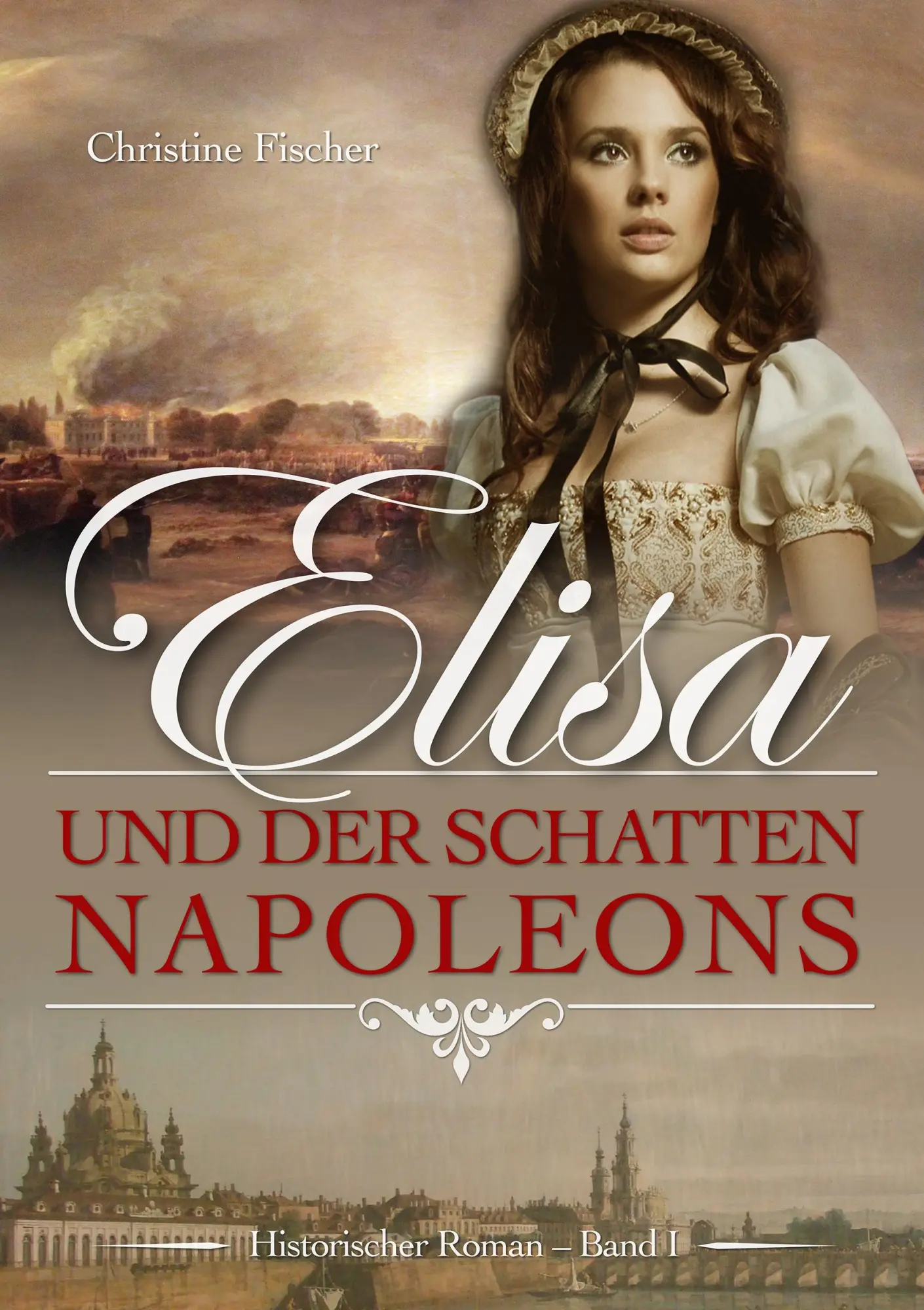Cover: 9783741208010 | Elisa und der Schatten Napoleons | Christine Fischer | Taschenbuch