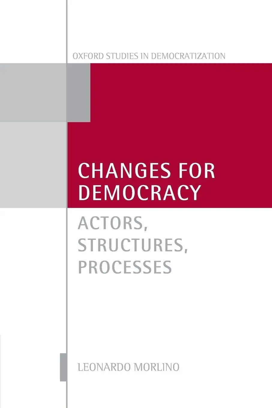 Cover: 9780199698110 | Changes for Democracy | Actors, Structures, Processes | Morlino | Buch