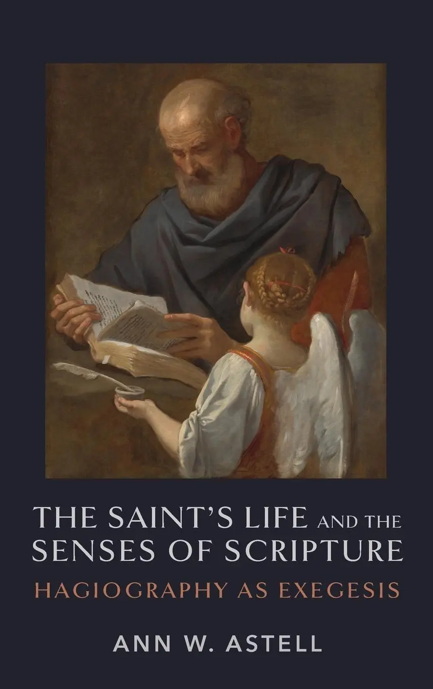 Cover: 9780268208110 | The Saint's Life and the Senses of Scripture | Hagiography as Exegesis
