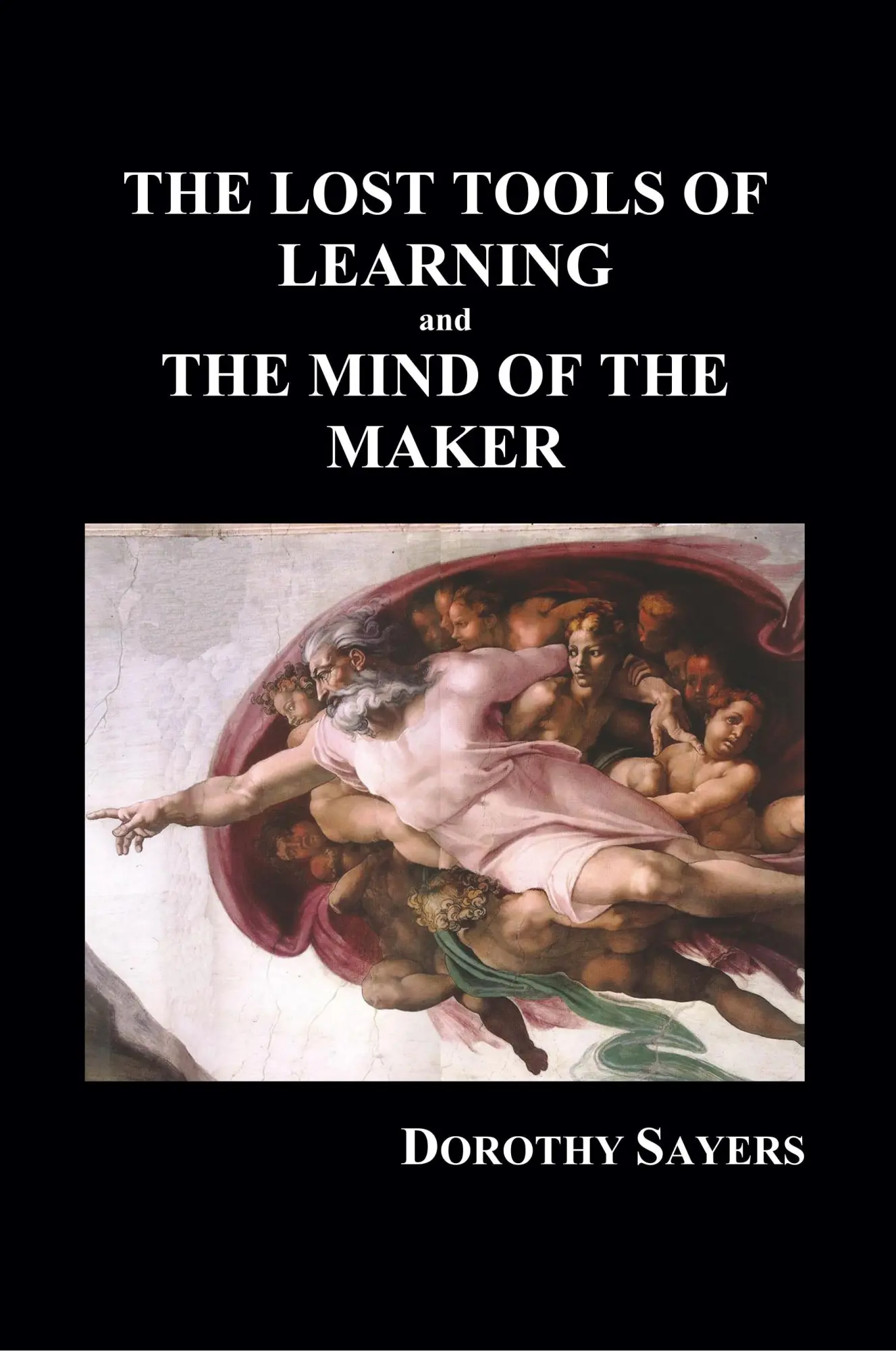 Cover: 9781849028110 | The Lost Tools of Learning and the Mind of the Maker (Paperback)
