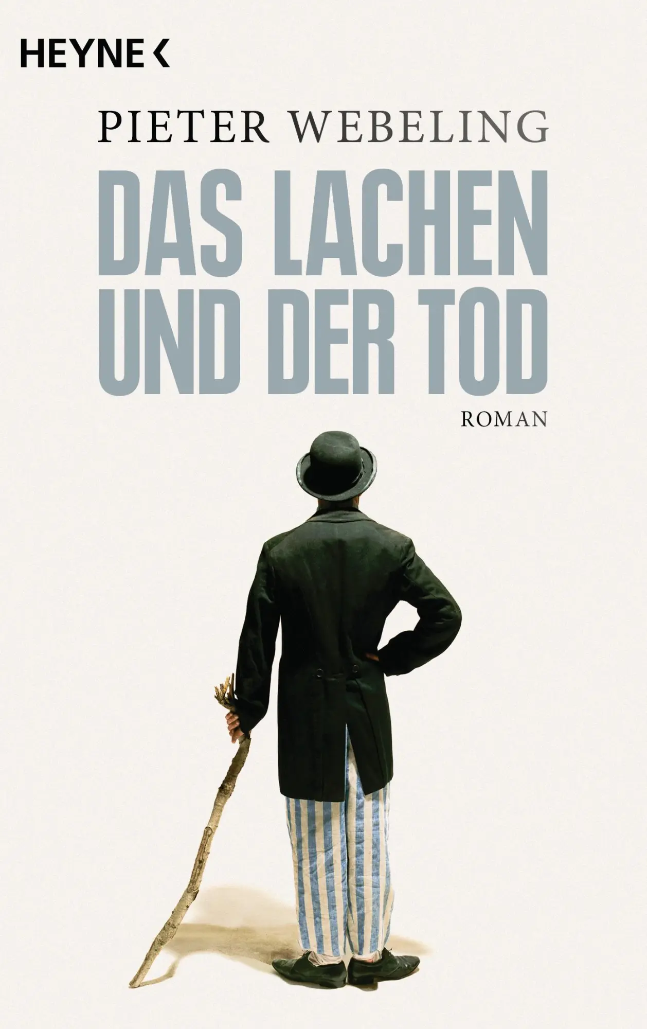 Cover: 9783453418110 | Das Lachen und der Tod | Pieter Webeling | Taschenbuch | 320 S. | 2015