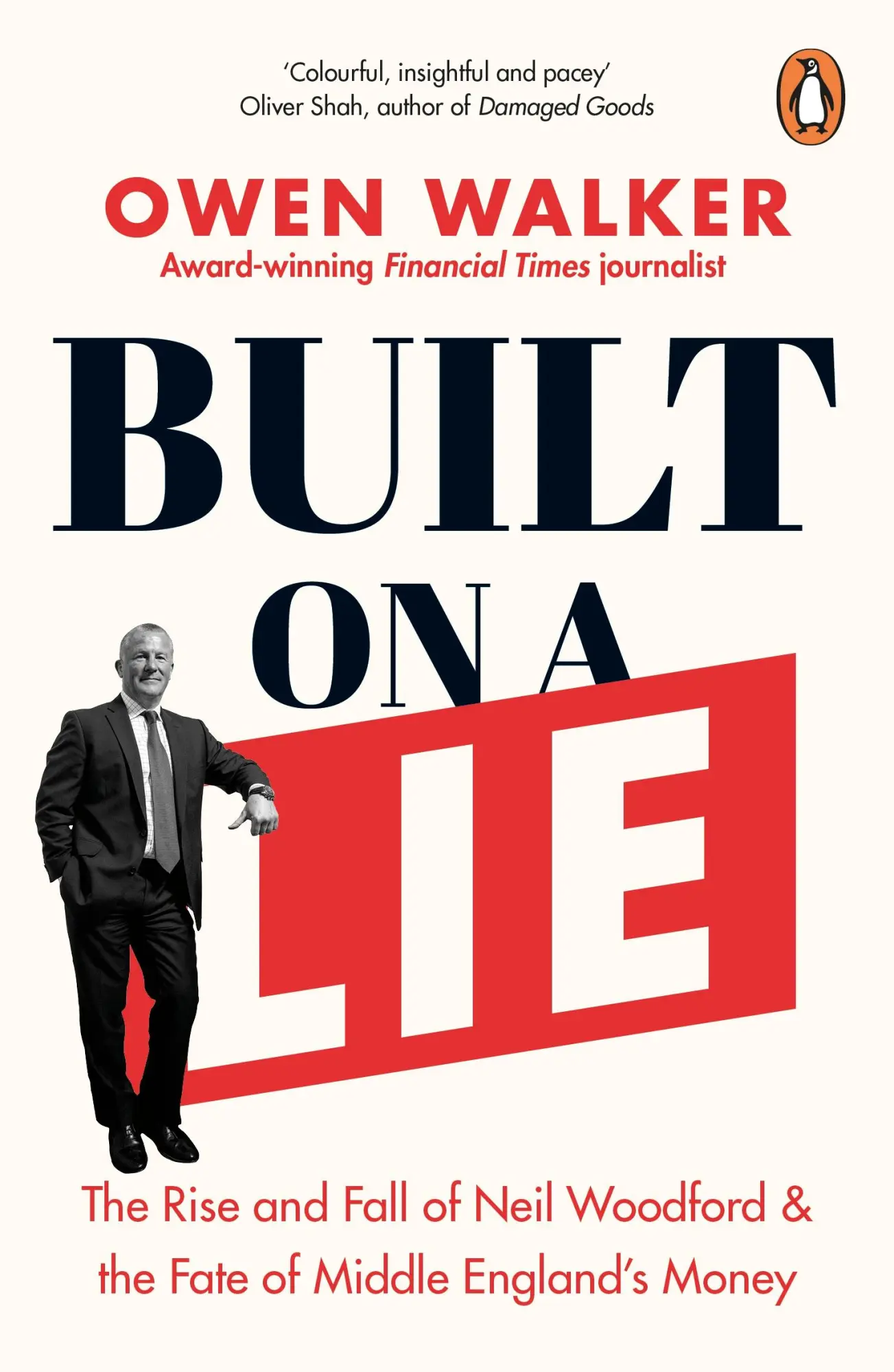 Cover: 9780241468210 | Built on a Lie: The Rise and Fall of Neil Woodford and the Fate of...