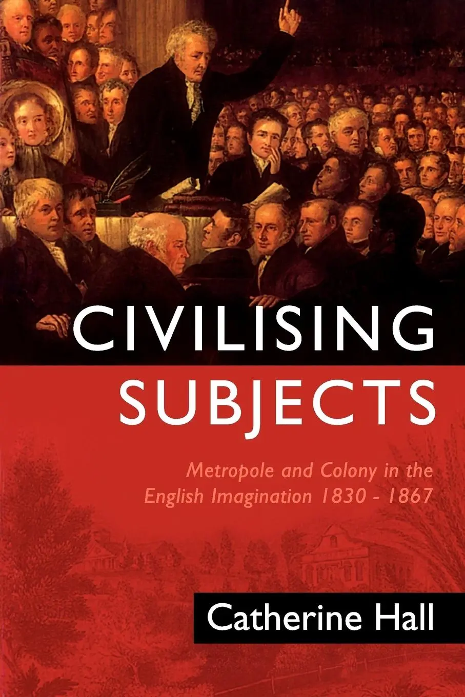 Cover: 9780745618210 | Civilising Subjects | Catherine Hall | Taschenbuch | Englisch | 2002