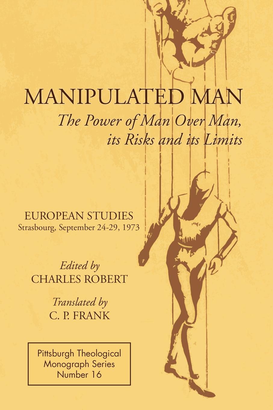 Manipulated Man | Charles Robert | Taschenbuch | Pittsburgh Theological Monograph Series | Paperback | Englisch | 1977 | Pickwick Publications | EAN 9780915138210 - Robert, Charles