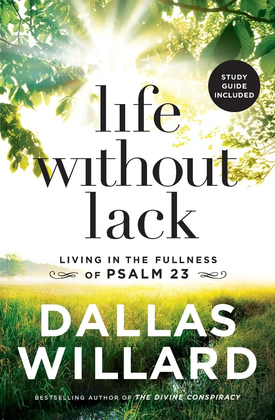 Cover: 9781400208210 | Life Without Lack | Living in the Fullness of Psalm 23 | Willard