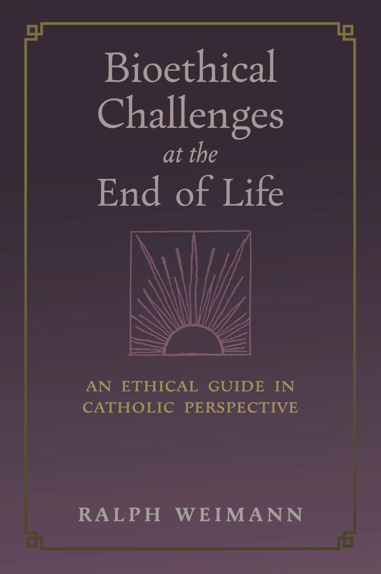 Cover: 9781621388210 | Bioethical Challenges at the End of Life | Ralph Weimann | Taschenbuch
