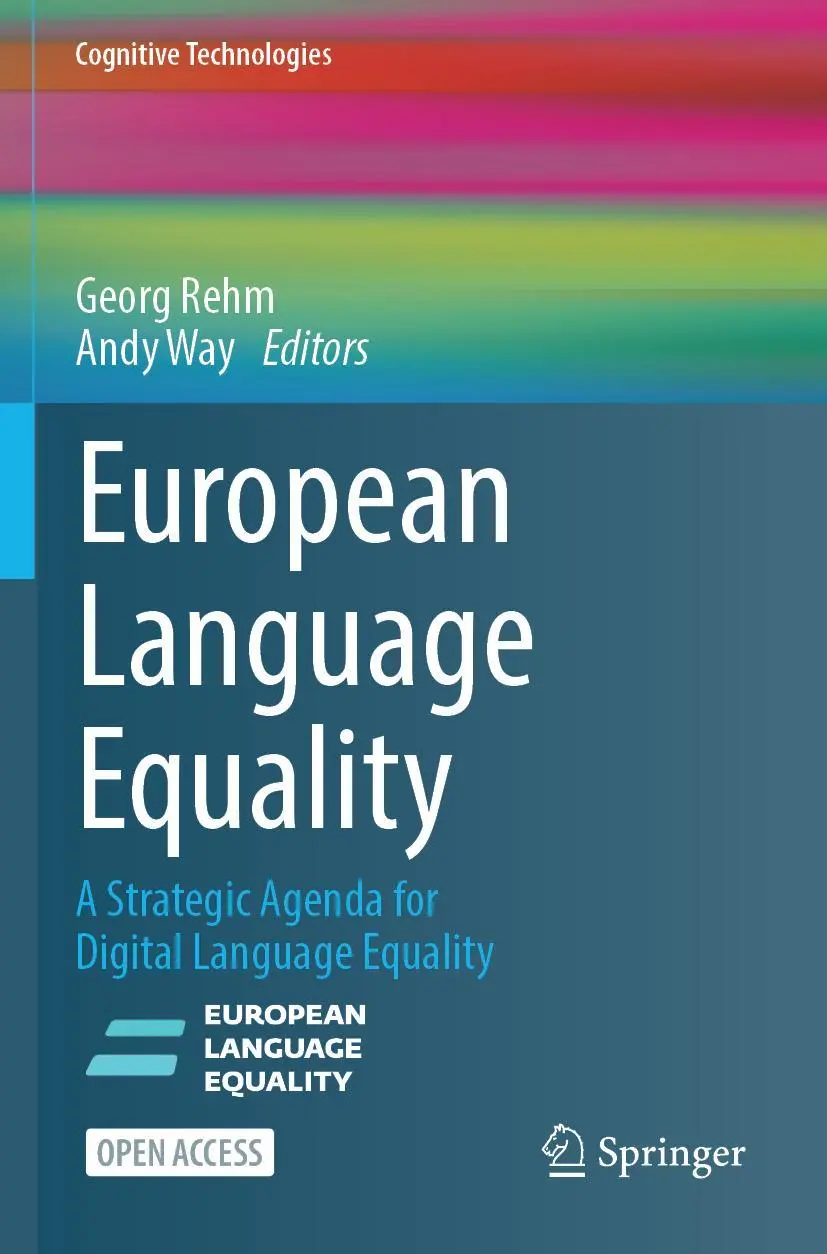 European Language Equality: A Strategic Agenda for Digital Language Equality (Cognitive Technologies)