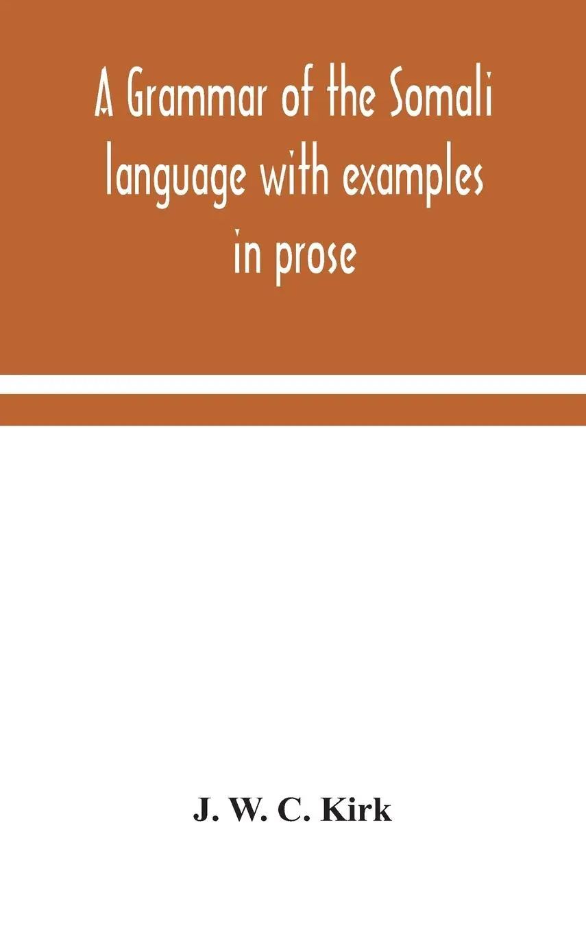 Cover: 9789354048210 | A grammar of the Somali language with examples in prose and verse...