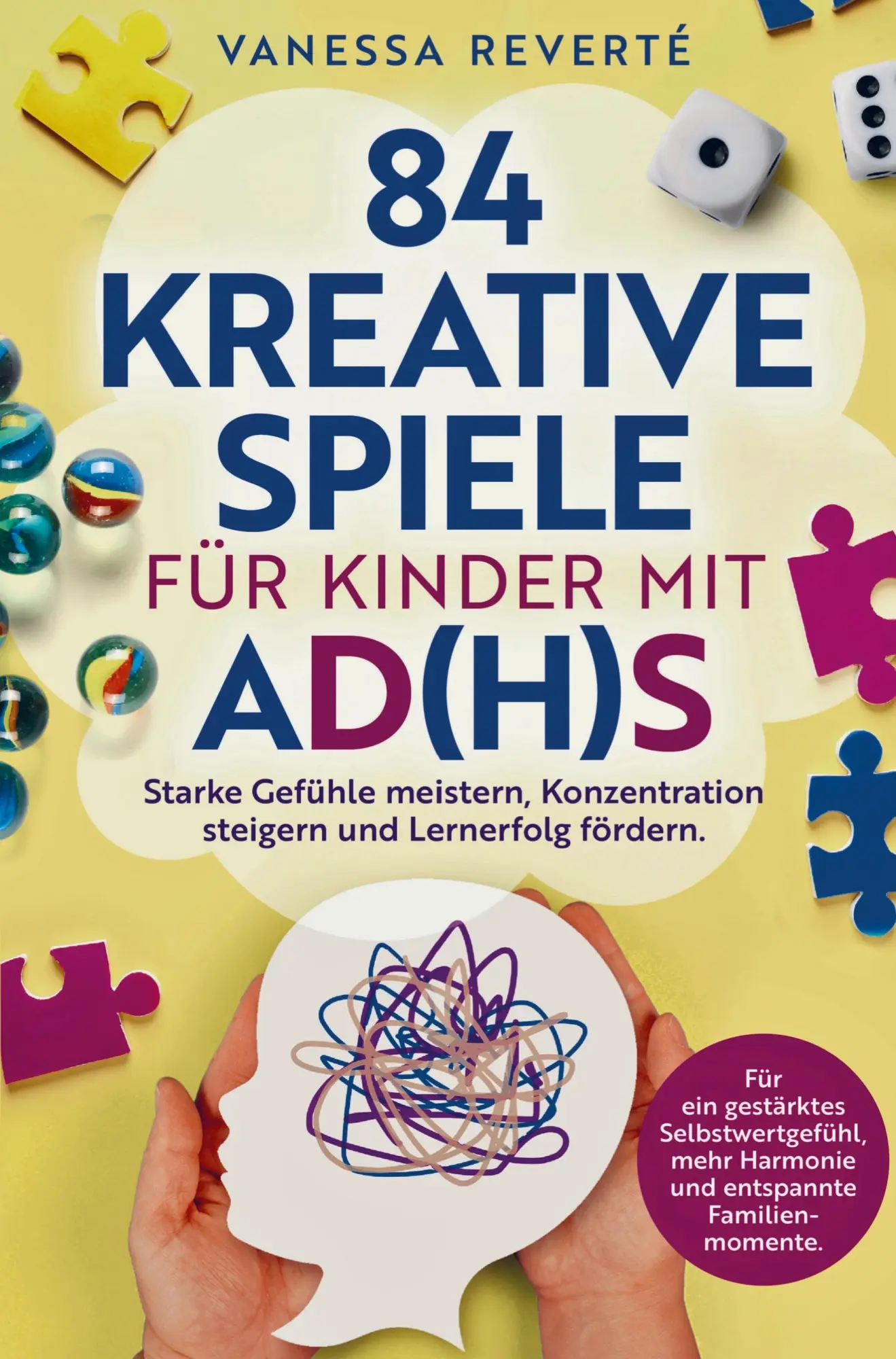 Cover: 9789403788210 | 84 kreative Spiele für Kinder mit AD(H)S: Starke Gefühle meistern,...