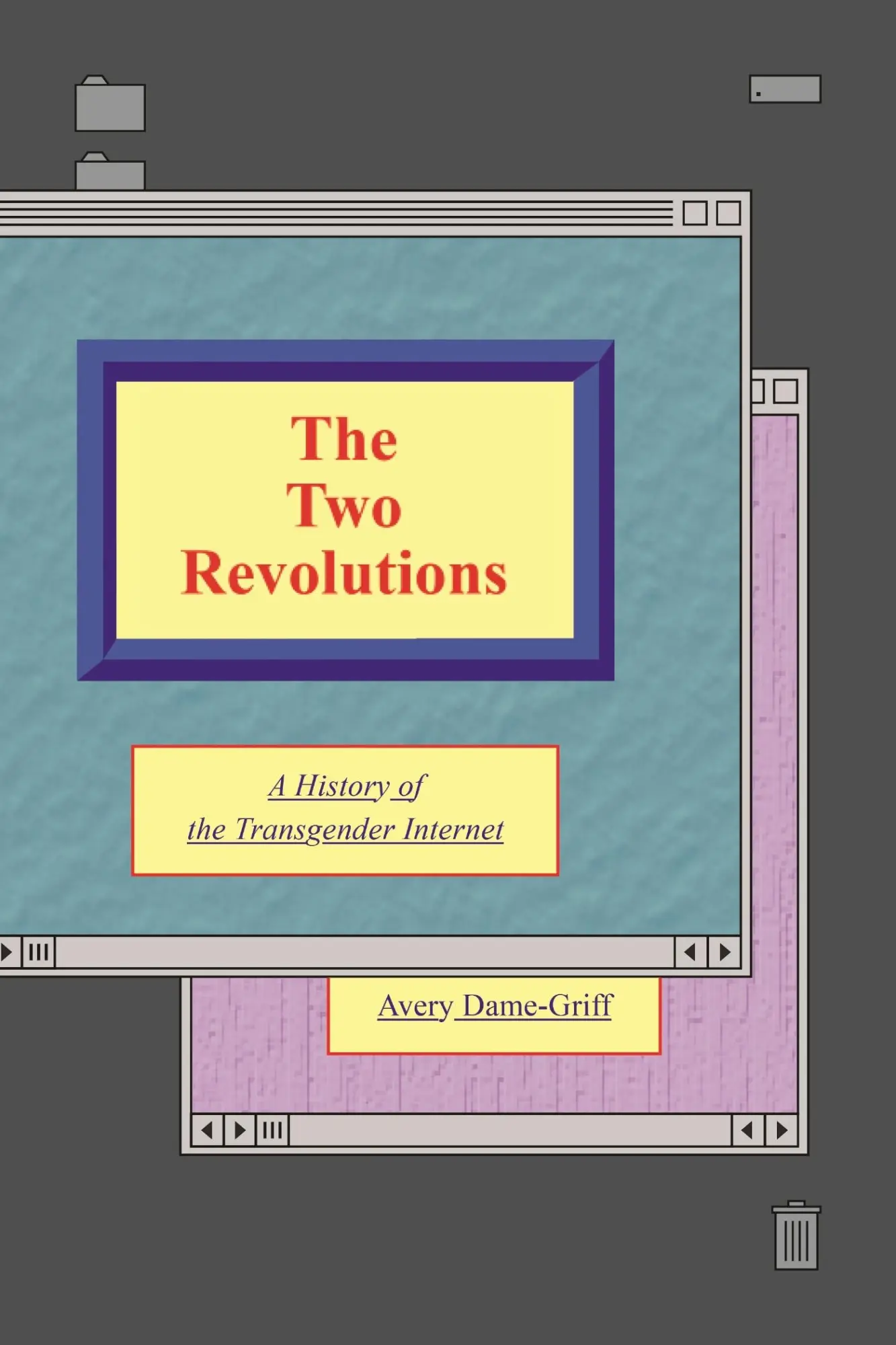 Cover: 9781479818310 | The Two Revolutions | A History of the Transgender Internet | Buch