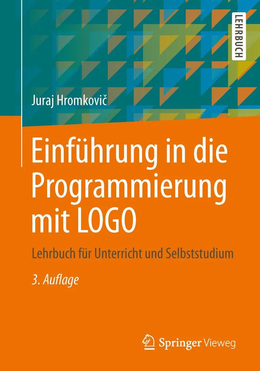 Cover: 9783658048310 | Einführung in die Programmierung mit LOGO | Juraj Hromkovi¿ | Buch Cover: 9783658048310 | Einführung in die Programmierung mit LOGO | Juraj Hromkovi¿ | Buch