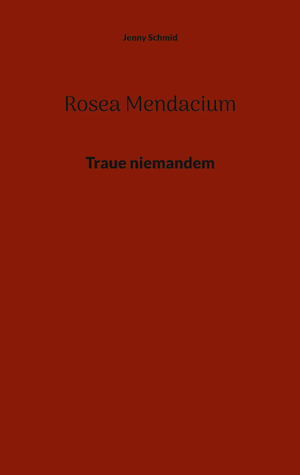 Cover: 9783757808310 | Rosea Mendacium | Traue niemandem | Jenny Schmid | Taschenbuch | 2023