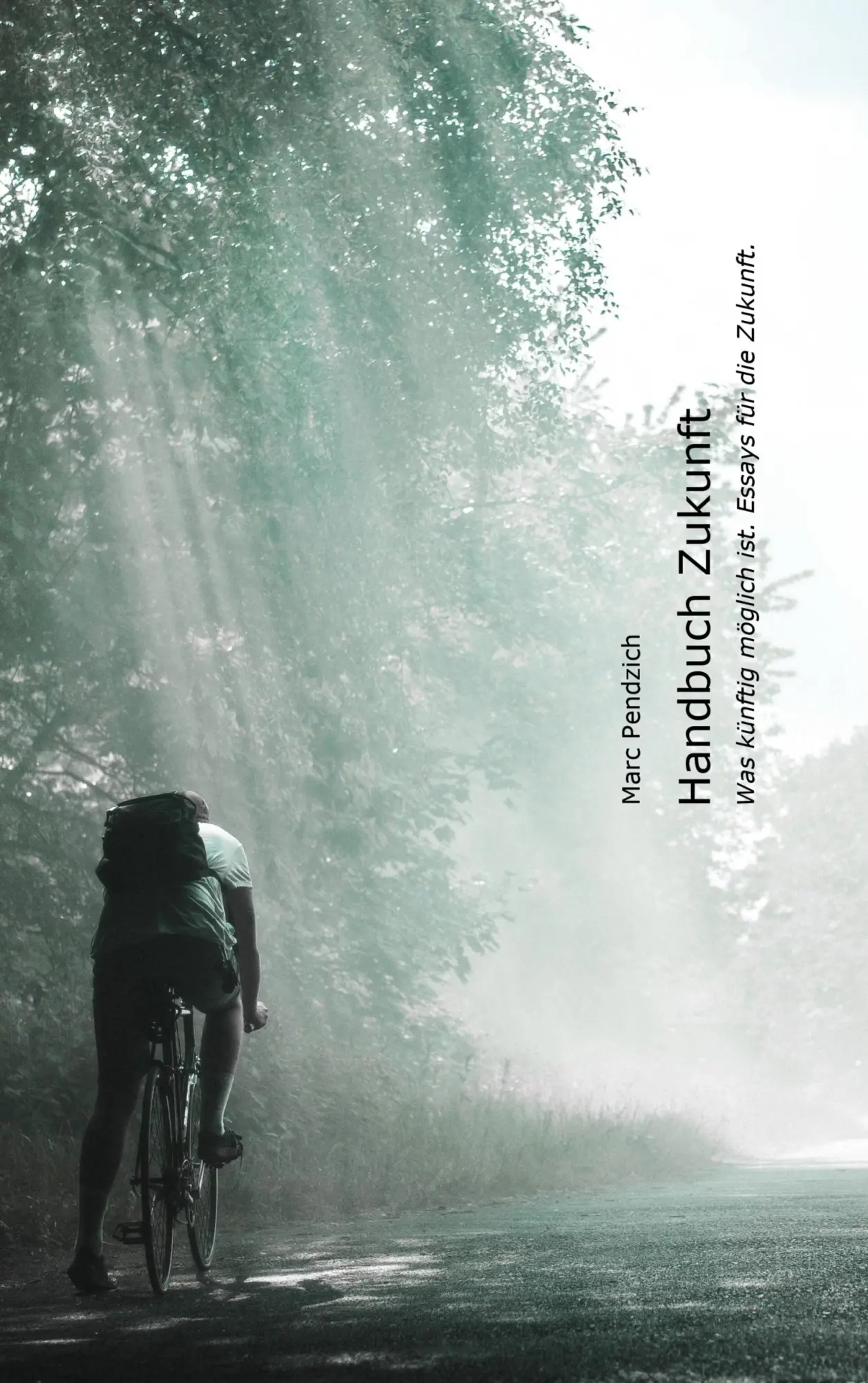 Cover: 9783769308310 | Handbuch Zukunft | Was künftig möglich ist. Essays für die Zukunft. Cover: 9783769308310 | Handbuch Zukunft | Was künftig möglich ist. Essays für die Zukunft.