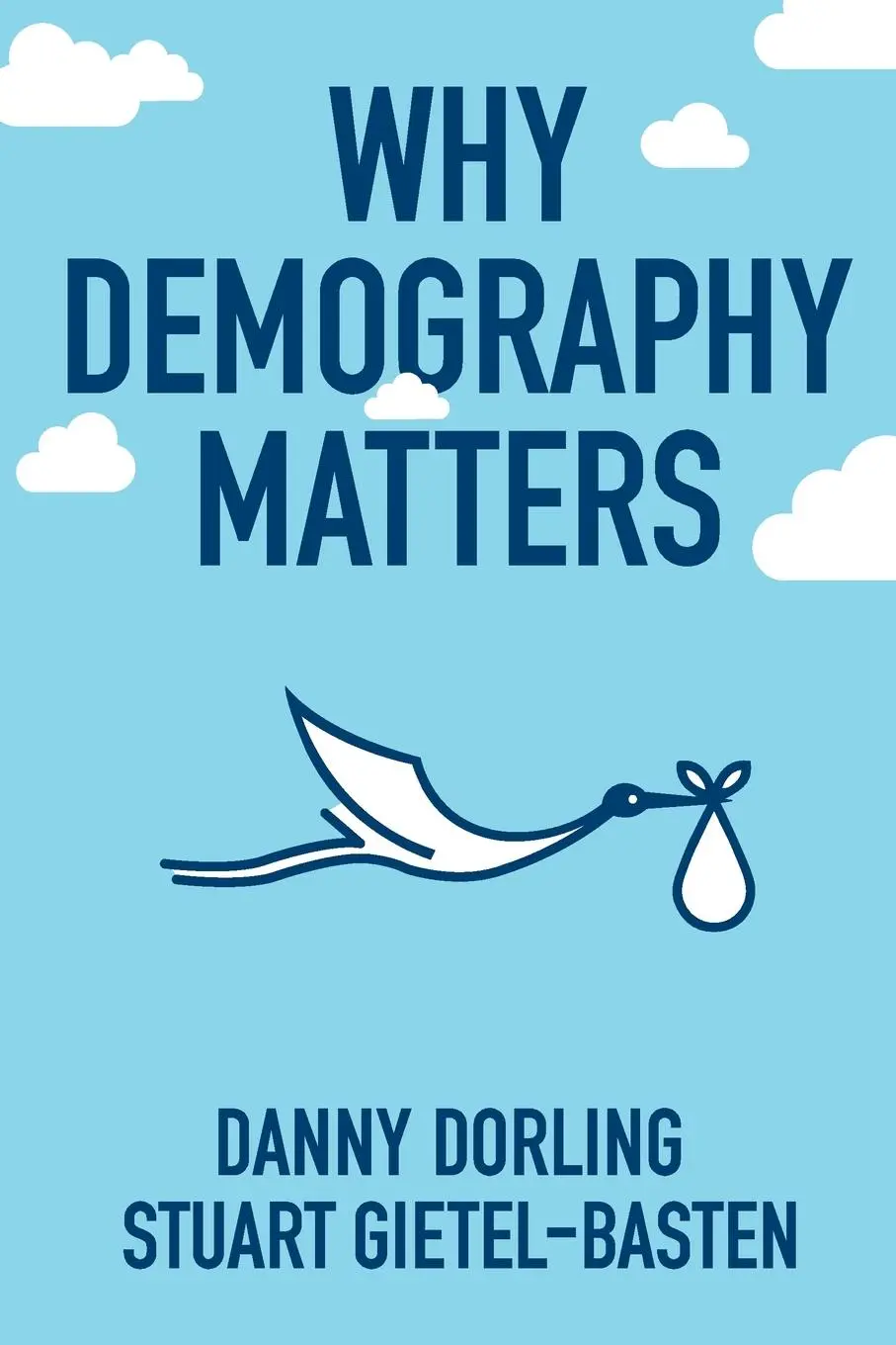 Cover: 9780745698410 | Why Demography Matters | Danny Dorling (u. a.) | Taschenbuch | 224 S.