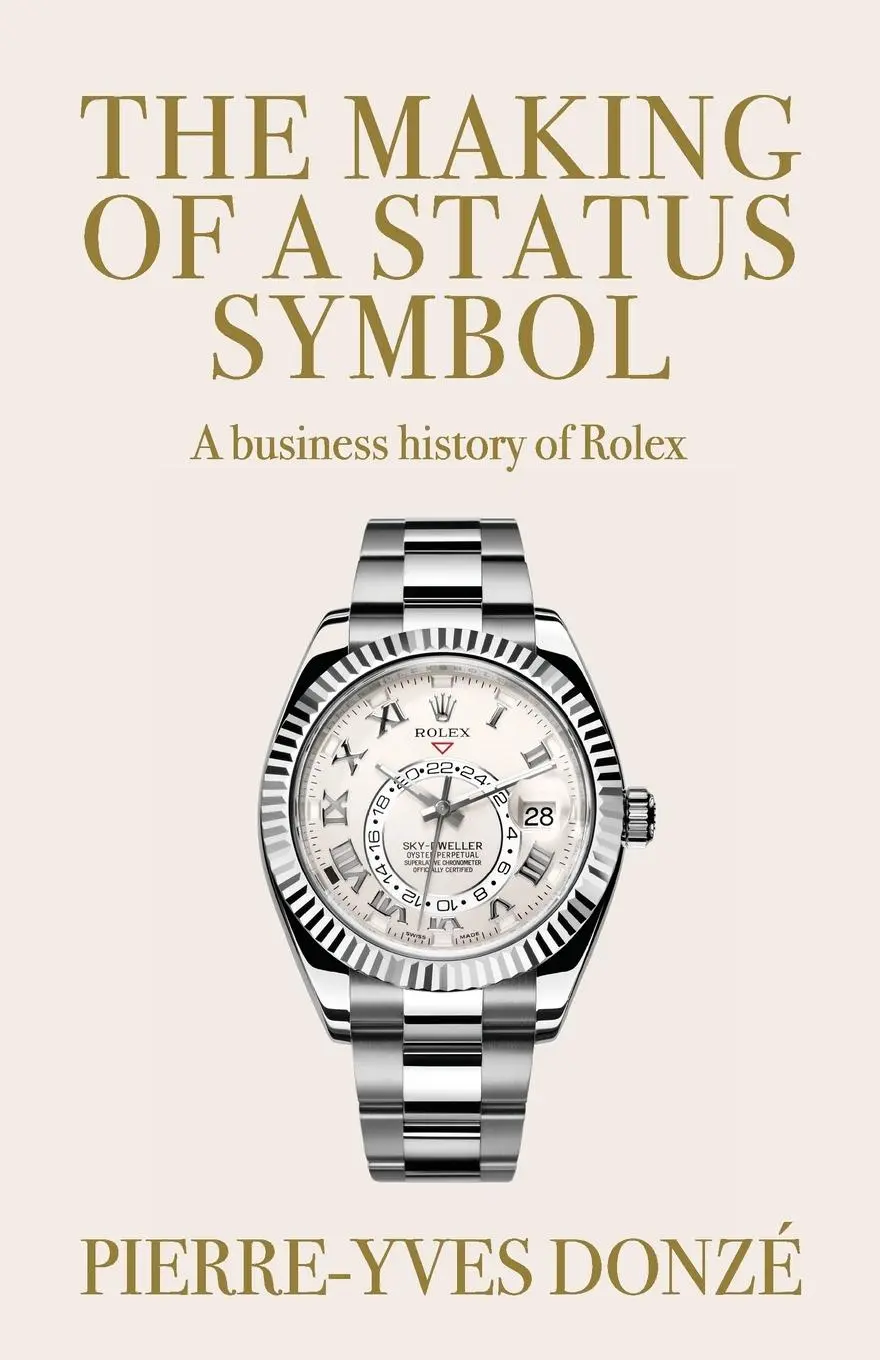 Cover: 9781526188410 | The making of a status symbol | A business history of Rolex | Donzé