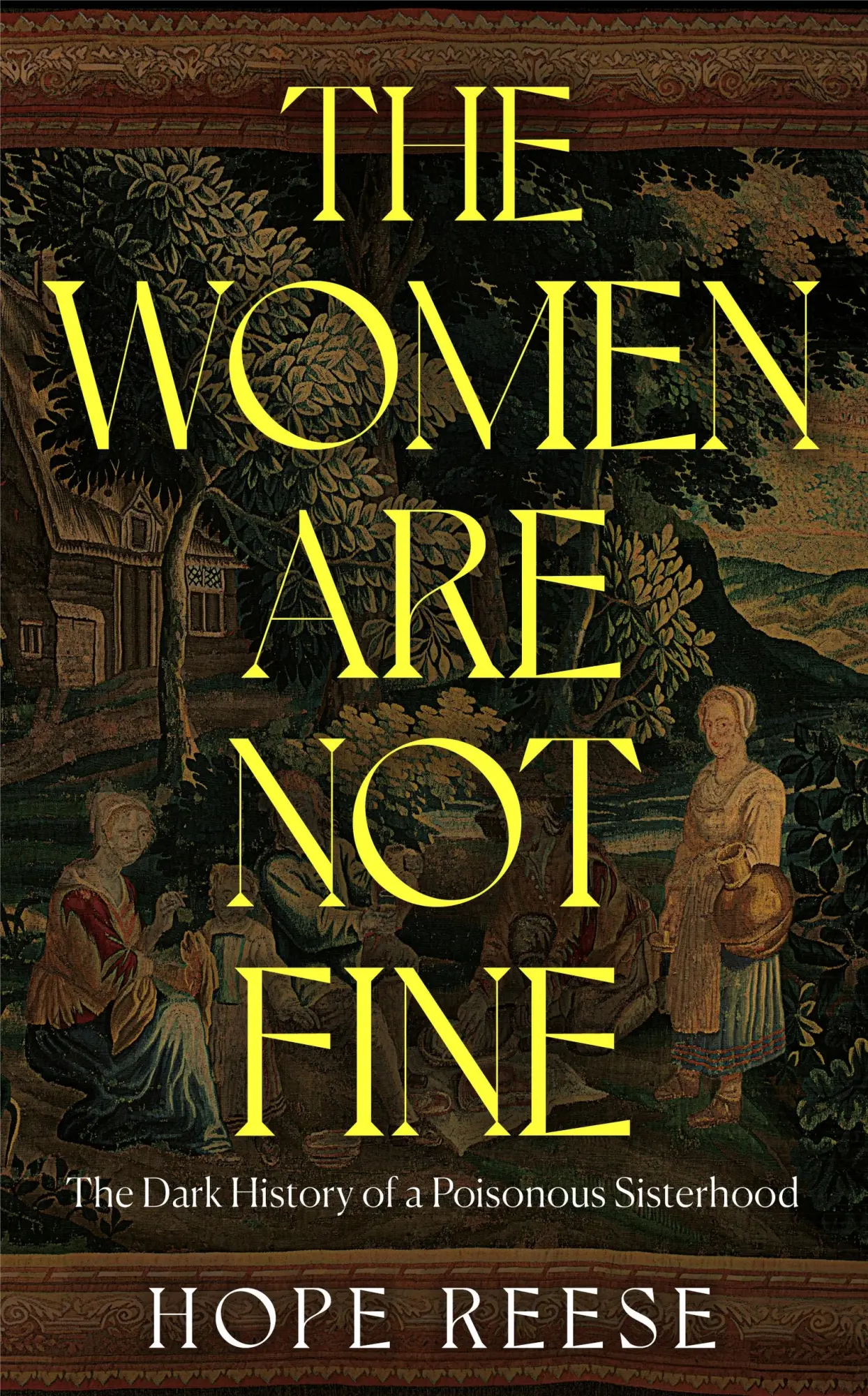 Cover: 9781840918410 | The Women Are Not Fine | The Dark History of a Poisonous Sisterhood