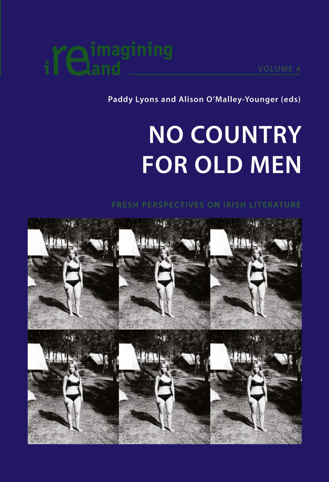 No Country for Old Men: Fresh Perspectives on Irish Literature (Reimagining Ireland)