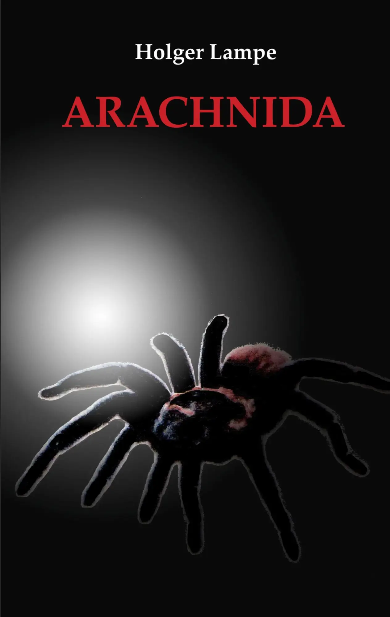 Cover: 9783695118410 | Arachnida | Holger Lampe | Taschenbuch | 354 S. | Deutsch | 2025