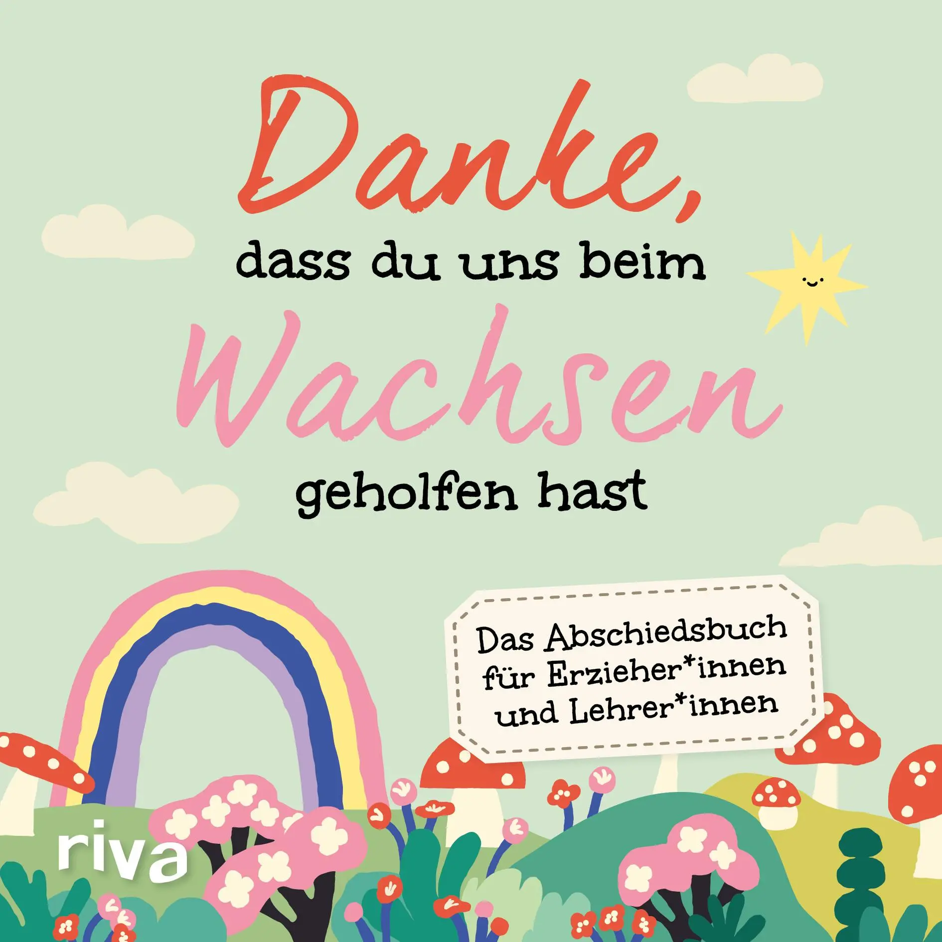 Cover: 9783742328410 | Danke, dass du uns beim Wachsen geholfen hast | Sandra Ruhland | Buch