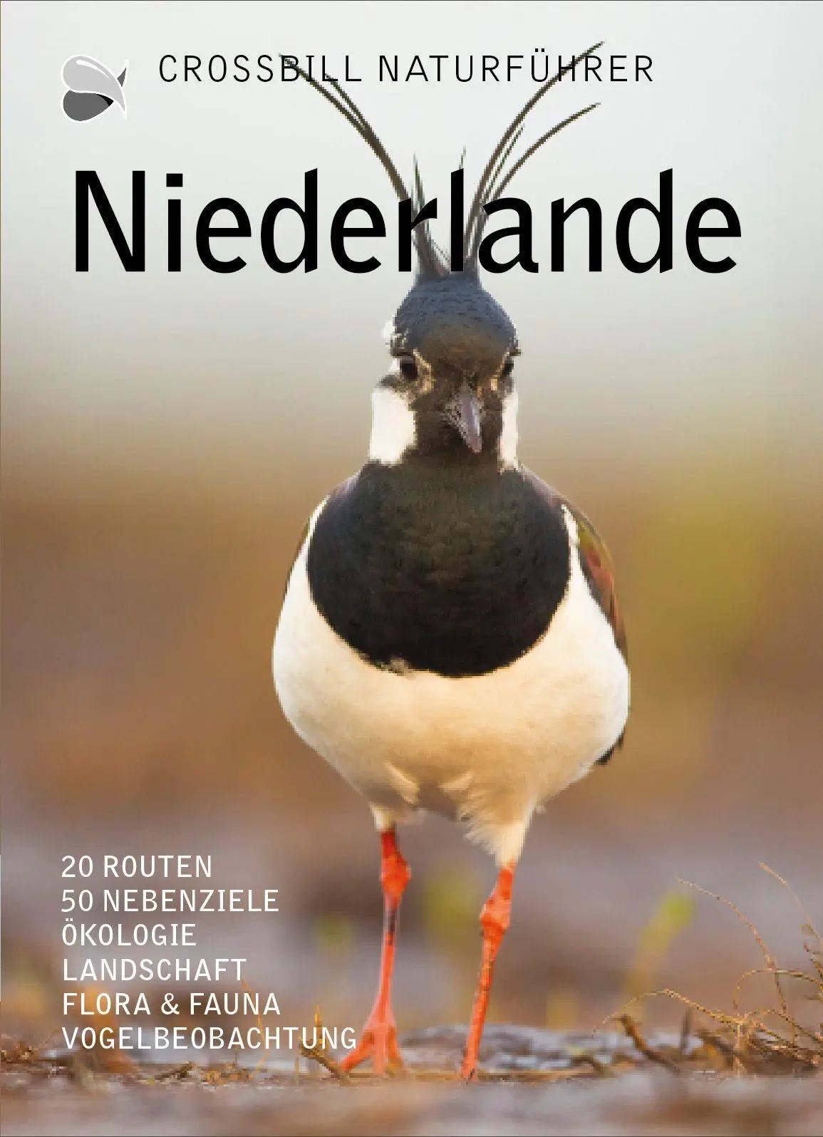 Cover: 9789491648410 | Niederlande | Crossbill Naturführer | Dirk Hilbers (u. a.) | Buch