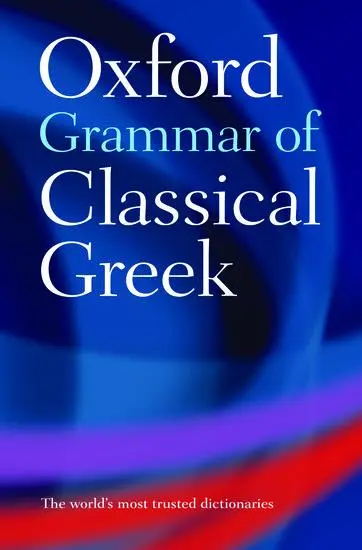 Cover: 9780195218510 | The Oxford Grammar of Classical Greek | James Morwood | Taschenbuch