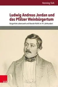 Cover: 9783525368510 | Ludwig Andreas Jordan und das Pfälzer Weinbürgertum | Henning Türk