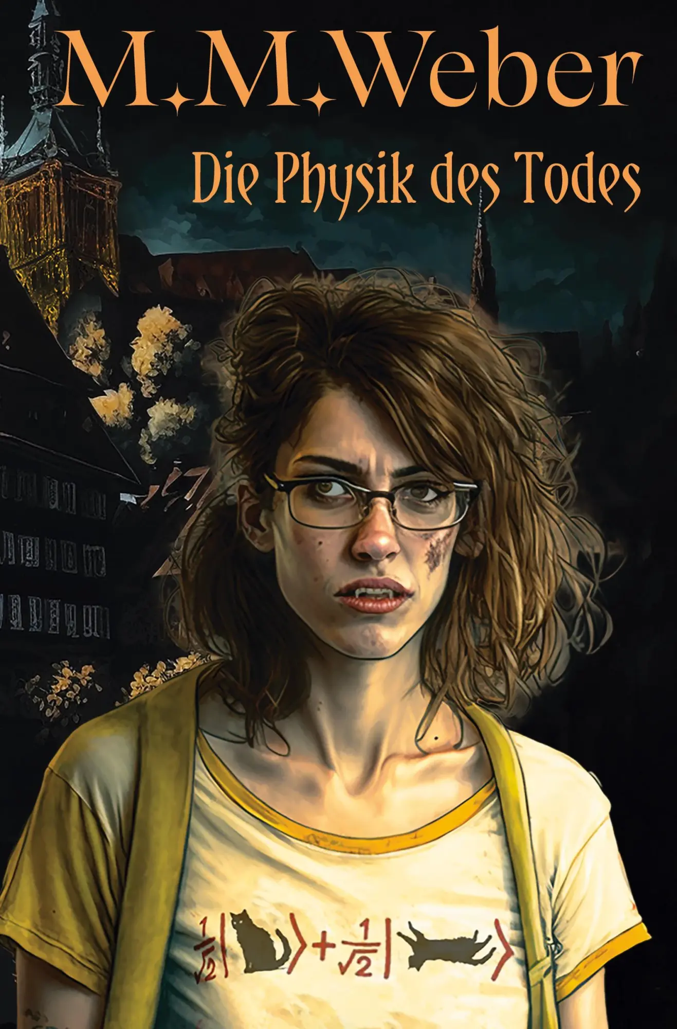 Cover: 9783757958510 | Die Physik des Todes | M. M. Weber | Taschenbuch | 412 S. | Deutsch
