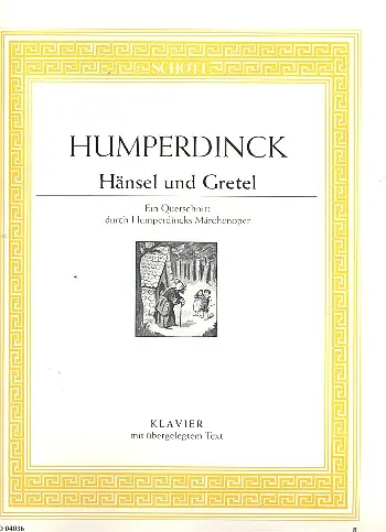 Cover: 9790001088510 | Hansel &amp; Gretel | Engelbert Humperdinck | Buch | Schott Music