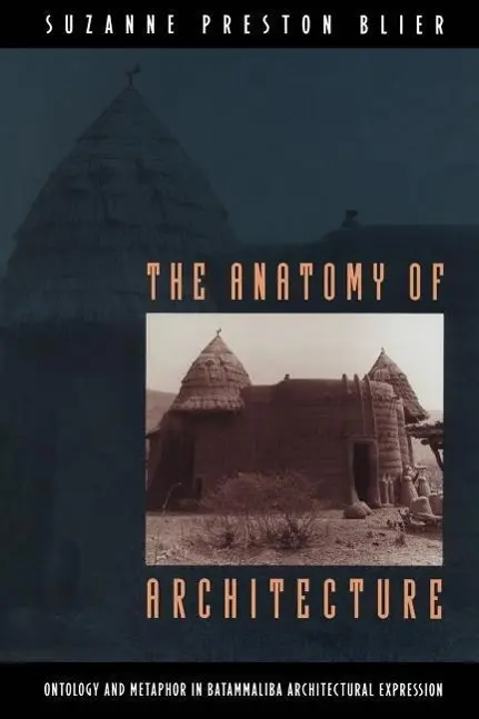 Cover: 9780226058610 | Blier, S: Anatomy of Architecture | Suzanne Preston Blier | Buch