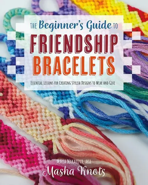 Cover: 9781681988610 | The Beginner's Guide to Friendship Bracelets | Masha Knots | Buch