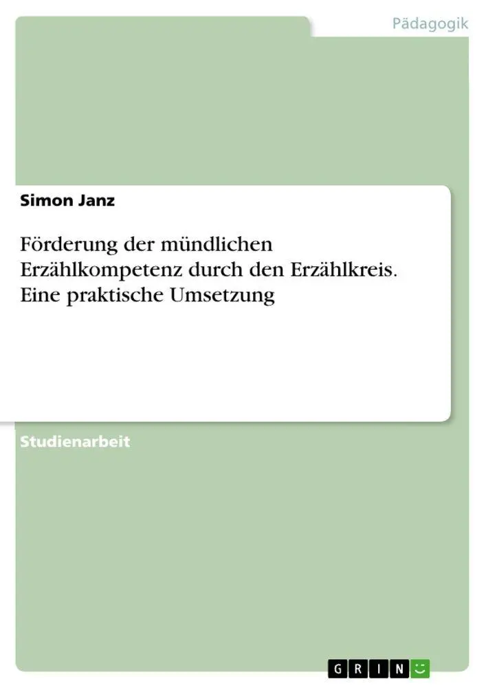 Cover: 9783346928610 | Förderung der mündlichen Erzählkompetenz durch den Erzählkreis....