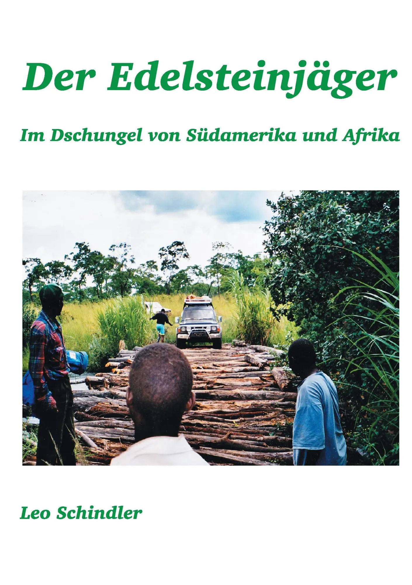Cover: 9783740708610 | Der Edelsteinjäger | Im Dschungel von Südamerika und Afrika | Buch
