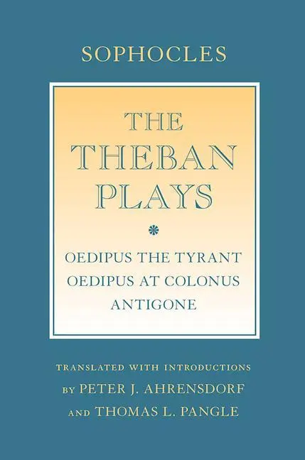 Cover: 9780801478710 | THEBAN PLAYS | Oedipus the Tyrant; "Oedipus at Colonus"; "Antigone"