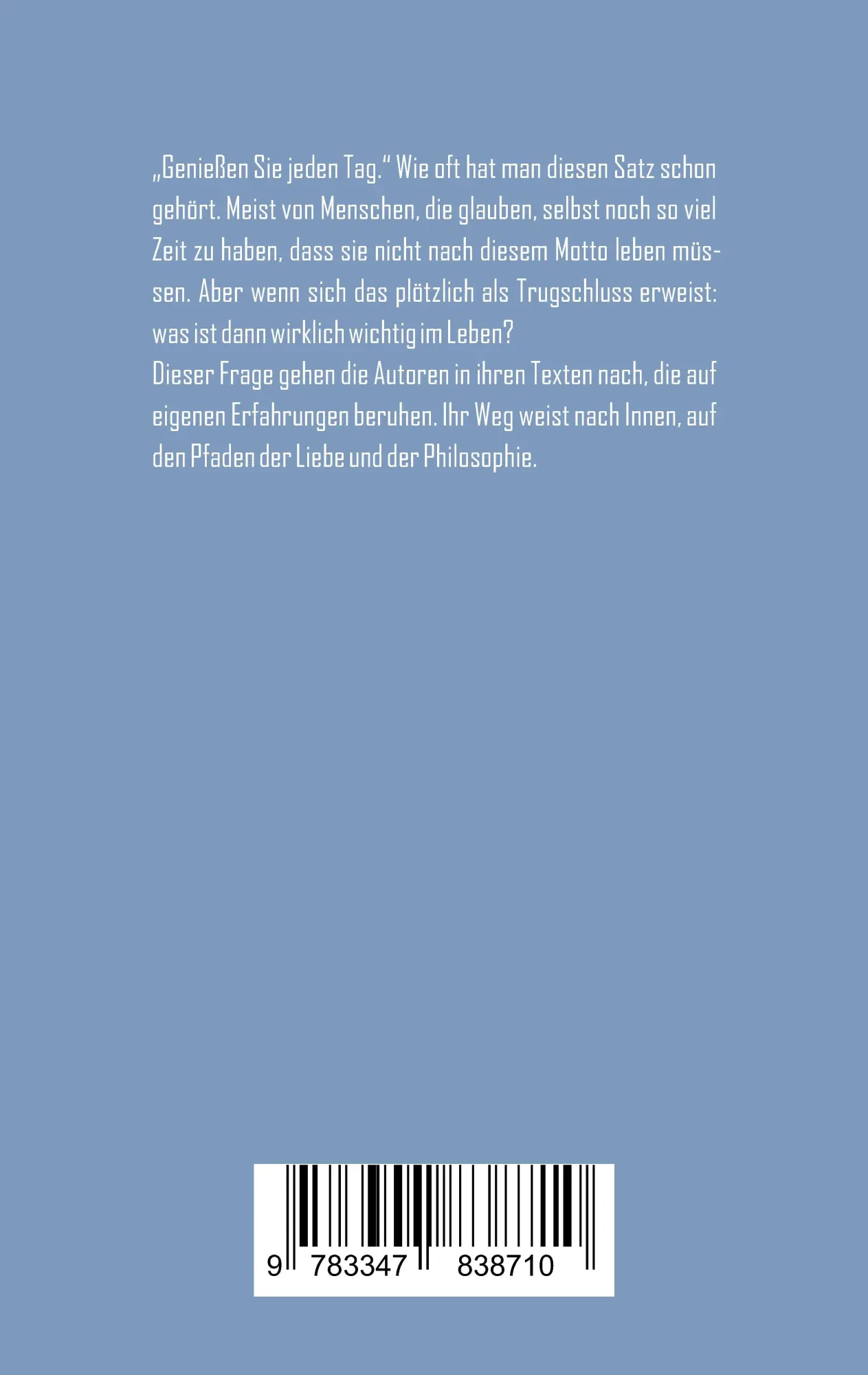Rückseite: 9783347838710 | Der Weg geht nach Innen | Gedanken über das Leben und die Liebe | Buch