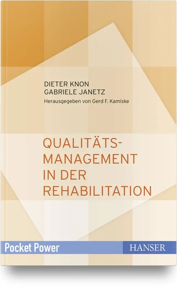 Cover: 9783446458710 | Qualitätsmanagement in der Rehabilitation | Dieter Knon (u. a.) | Buch