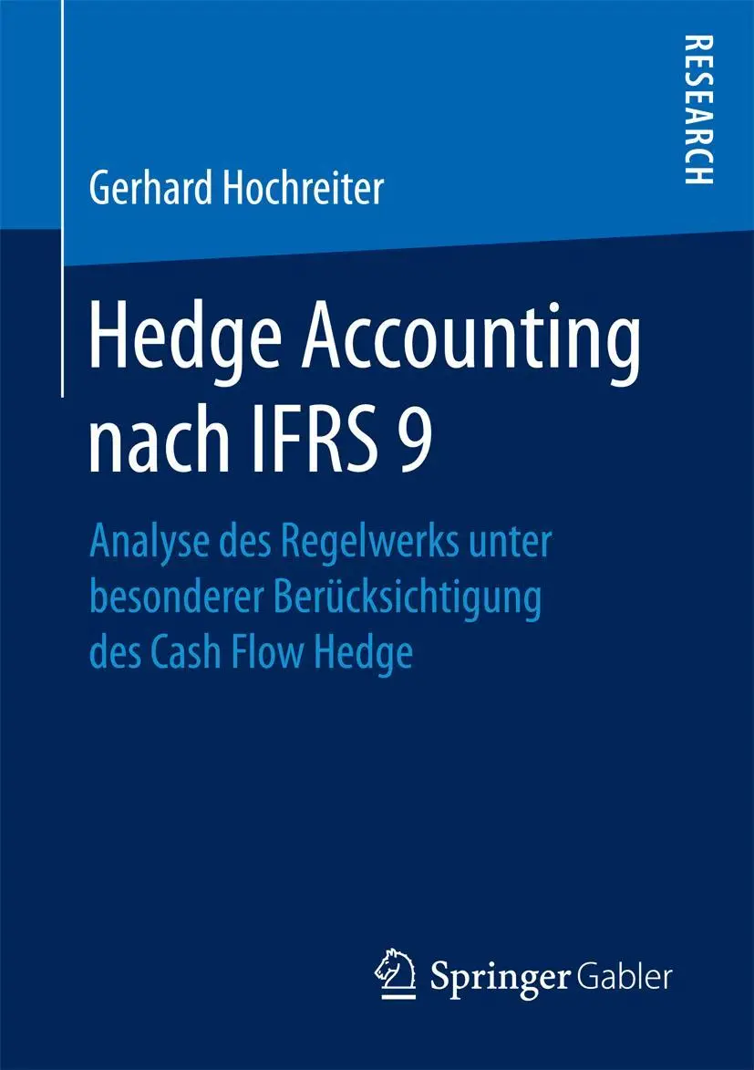 Cover: 9783658178710 | Hedge Accounting nach IFRS 9 | Gerhard Hochreiter | Taschenbuch | 2017