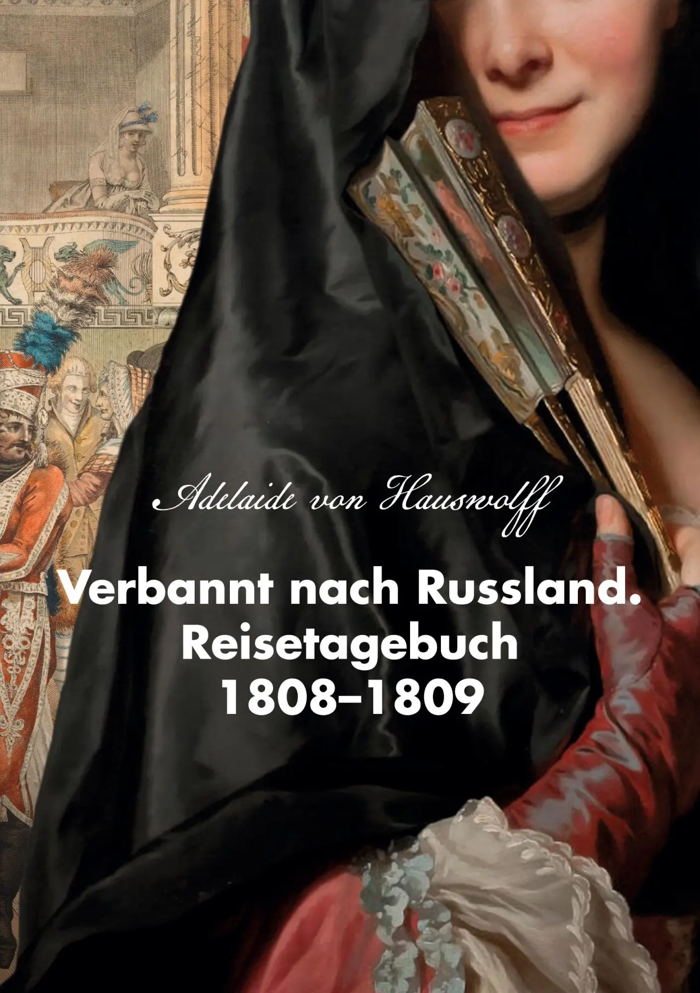 Cover: 9783769368710 | Verbannt nach Russland. Reisetagebuch 1808-1809 | Hauswolff | Buch