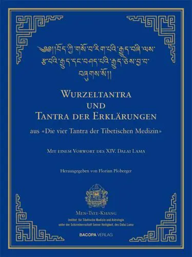 Cover: 9783901618710 | Wurzel-Tantra und Tantra der Erklärungen des rGyud-bZhi | Ploberger