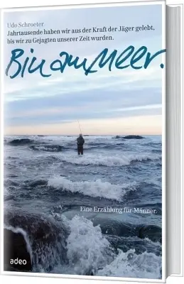 Cover: 9783942208710 | Bin am Meer | Eine Erzählung für Männer | Udo Schroeter | Buch | 2012
