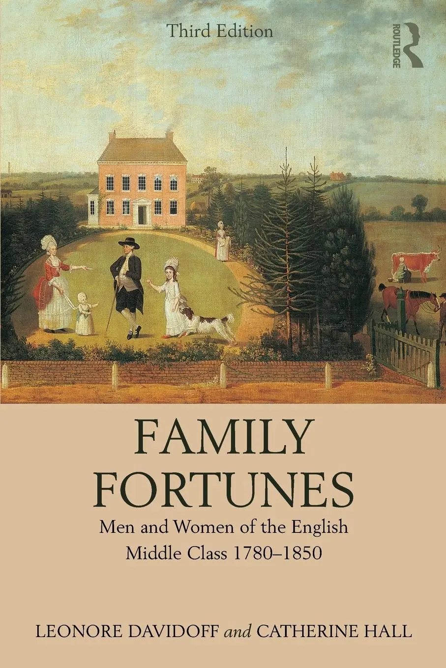 Cover: 9781138068810 | Family Fortunes | Men and Women of the English Middle Class 1780-1850