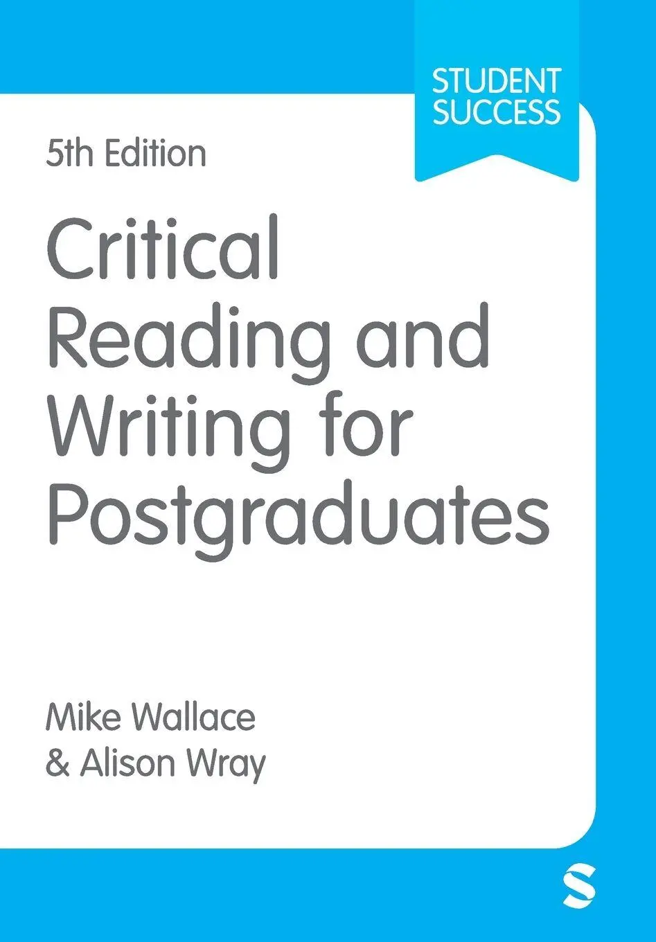 Cover: 9781529668810 | Critical Reading and Writing for Postgraduates | Alison Wray (u. a.)