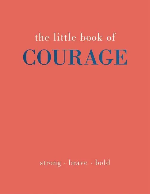 Cover: 9781787138810 | The Little Book of Courage | Strong. Brave. Bold | Joanna Gray | Buch