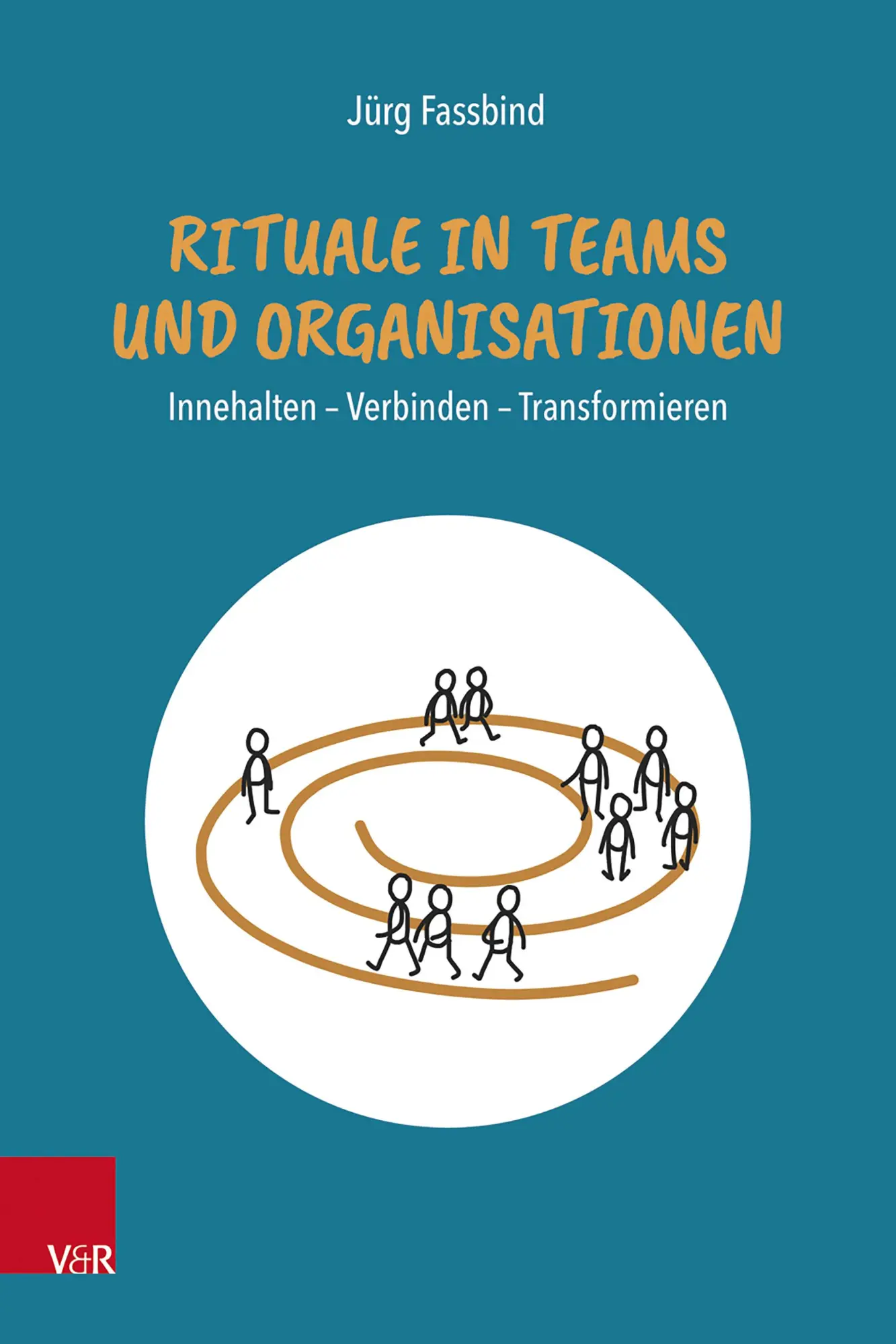 Cover: 9783525408810 | Rituale in Teams und Organisationen | Jürg Fassbind | Taschenbuch