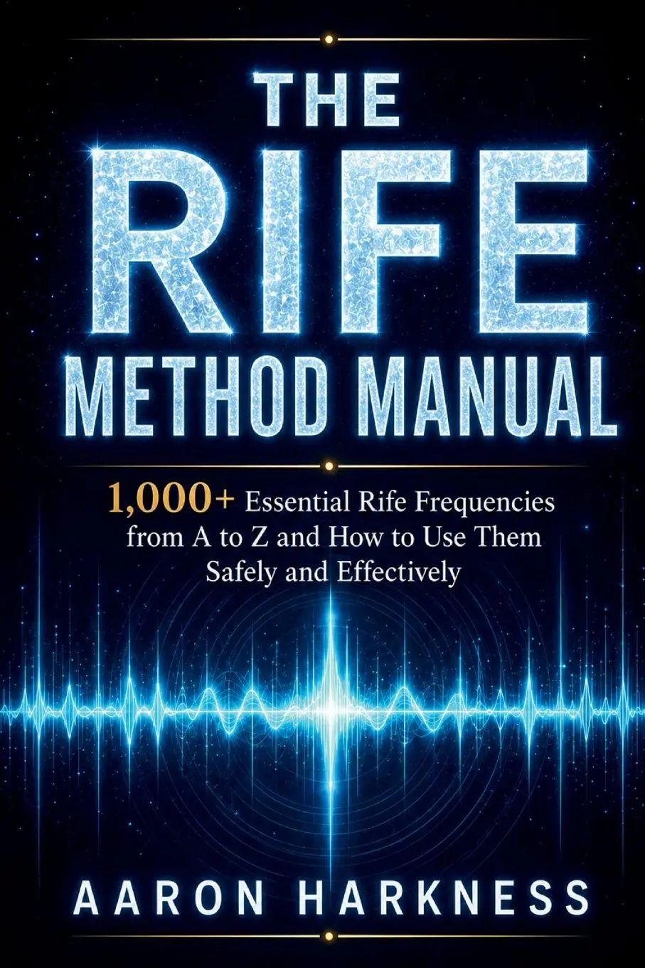 Cover: 9798240918810 | THE RIFE METHOD MANUAL | Aaron Harkness | Taschenbuch | Englisch