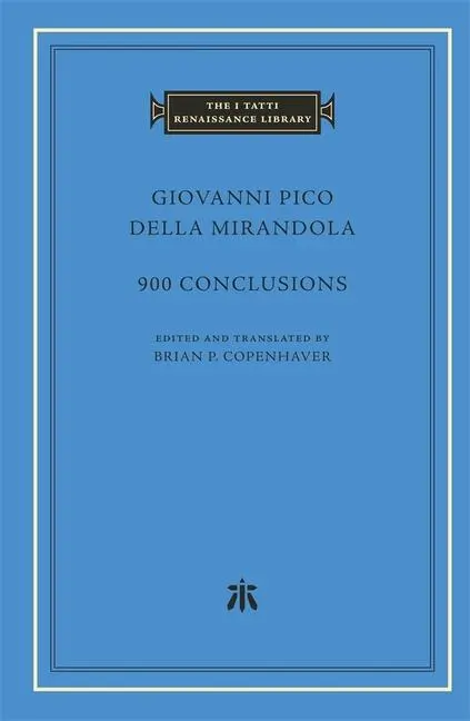 Cover: 9780674298910 | 900 Conclusions | Giovanni Pico Della Mirandola | Buch | Englisch