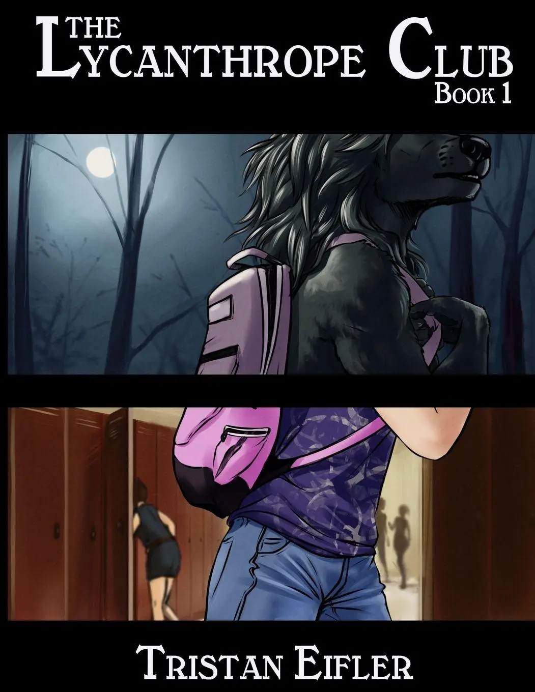 Cover: 9780988368910 | The Lycanthrope Club | Book I b/w | Tristan Eifler | Taschenbuch